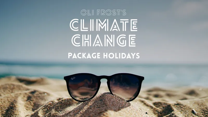 Climate Change Package Holidays